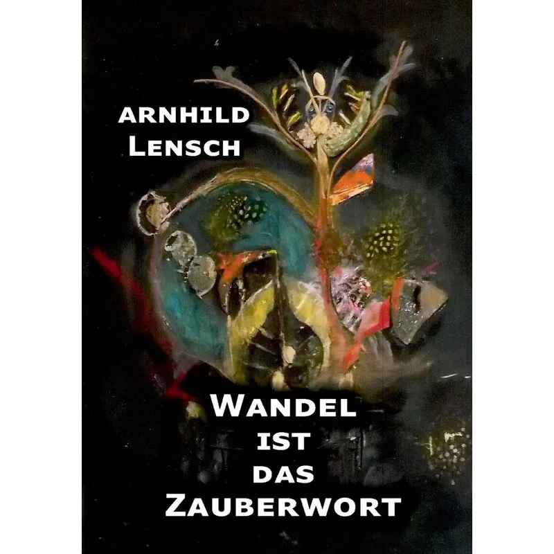 Wandel Ist Das Zauberwort