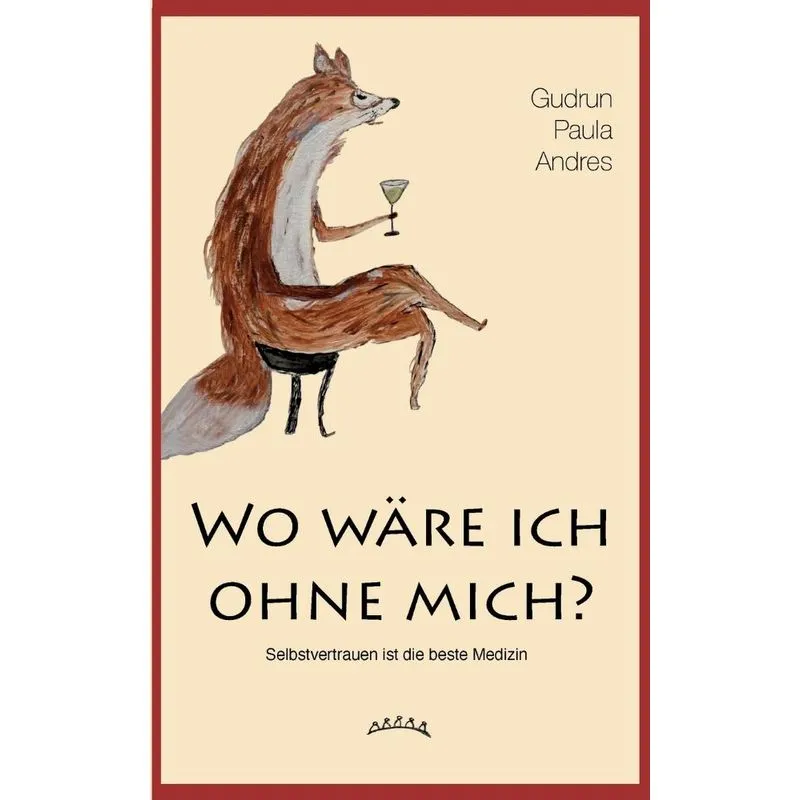 Wo Wäre Ich Ohne Mich?