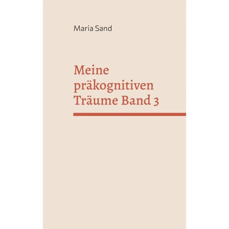 Meine Präkognitiven Träume Band 3