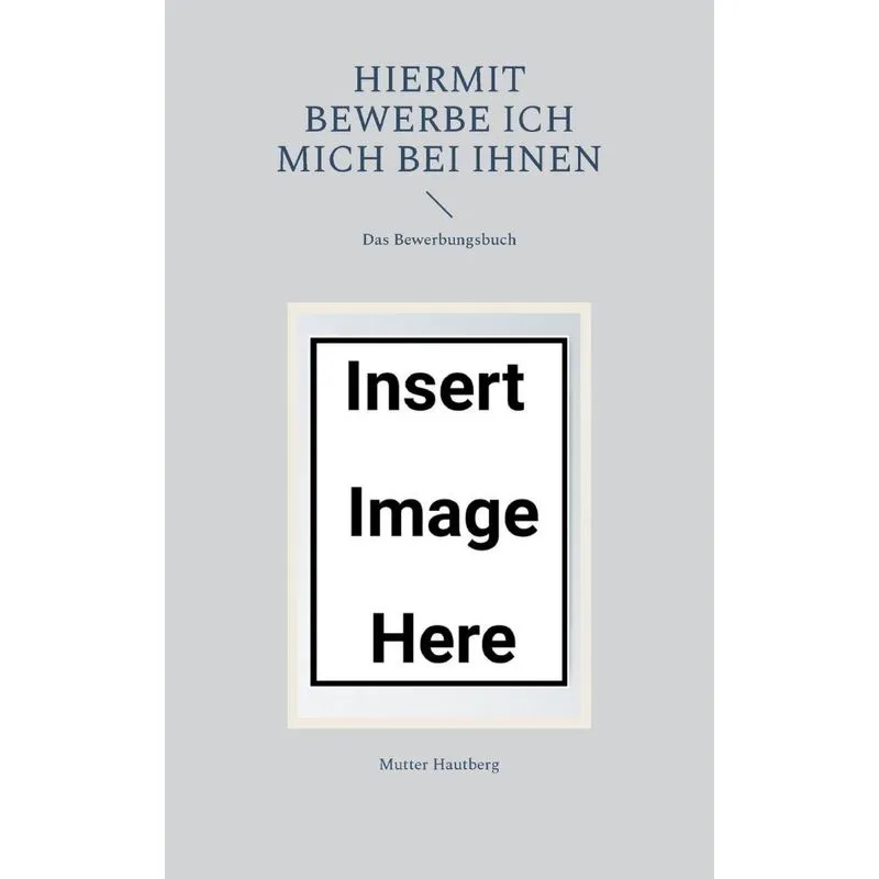 Hiermit Bewerbe Ich Mich Bei Ihnen