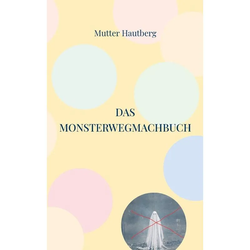 Das Monsterwegmachbuch