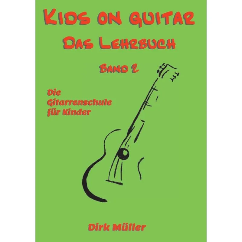 Kids On Guitar Das Lehrbuch