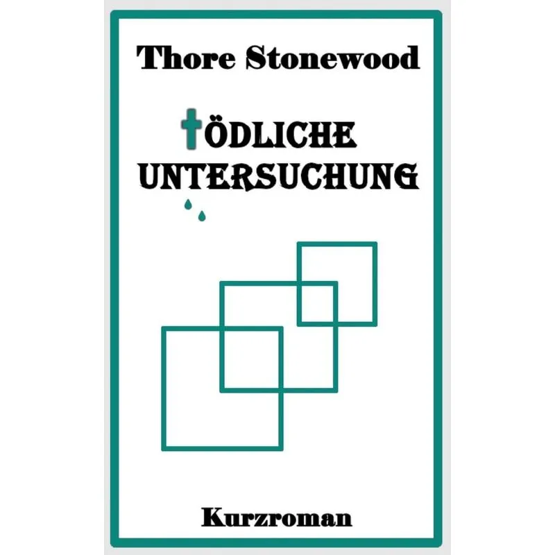 Tödliche Untersuchung