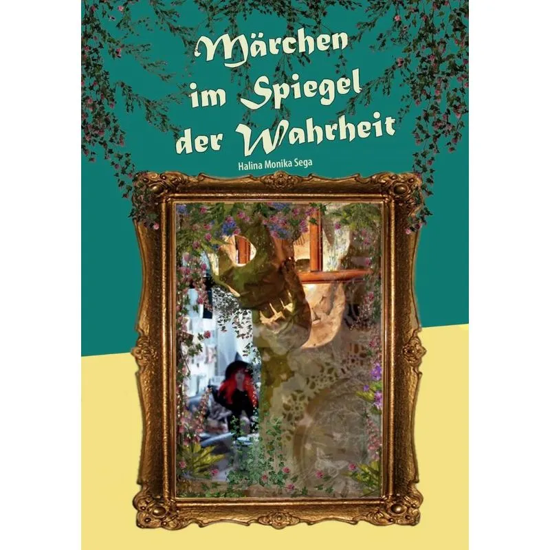 Märchen Im Spiegel Der Wahrheit