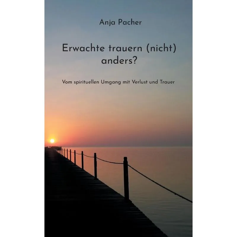 Erwachte Trauern (nicht) Anders?