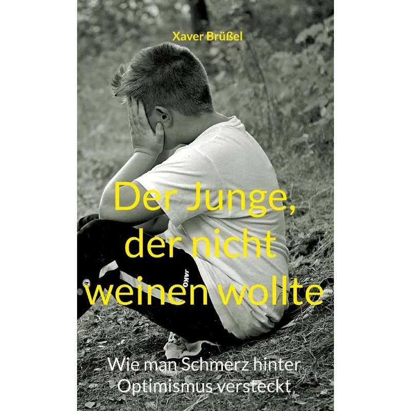 Der Junge, Der Nicht Weinen Wollte