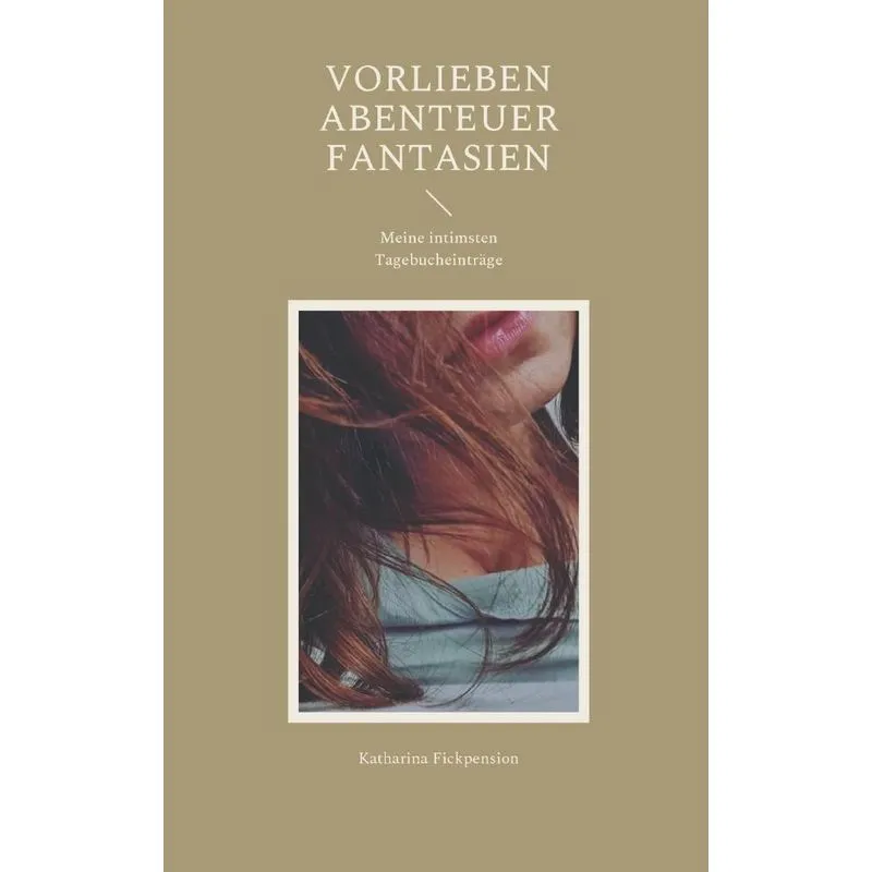 Vorlieben Abenteuer Fantasien