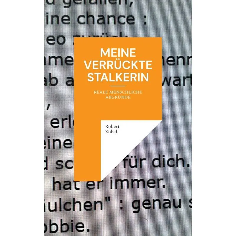Meine Verrückte Stalkerin