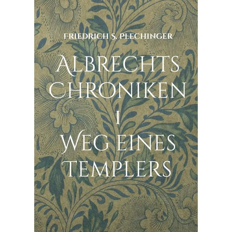 Albrechts Chroniken 1
