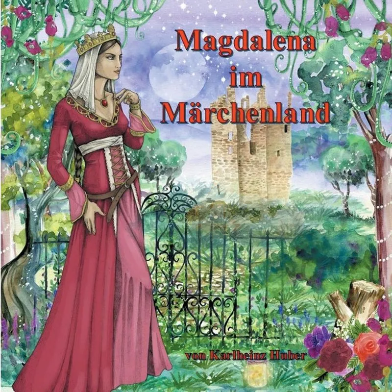 Magdalena Im Märchenland