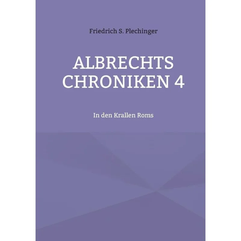 Albrechts Chroniken 4