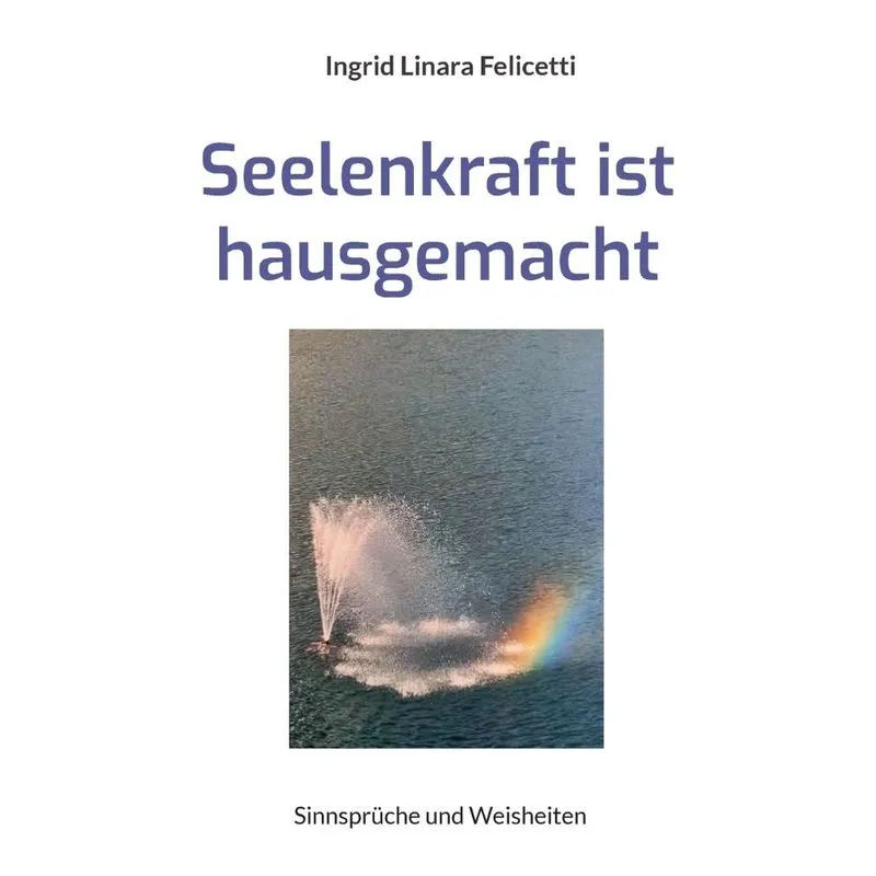 Seelenkraft Ist Hausgemacht