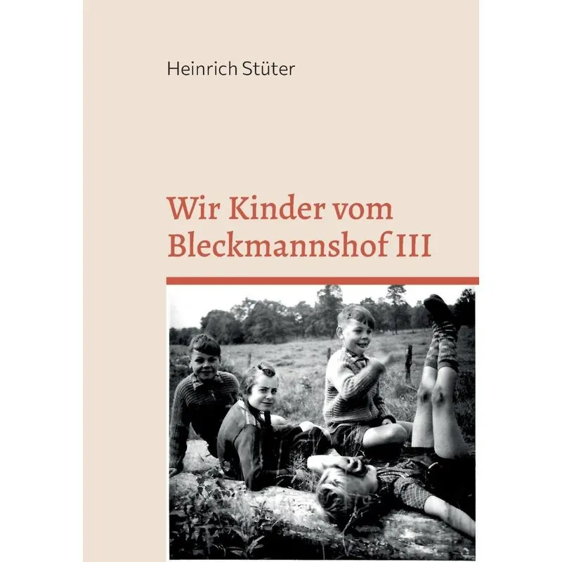 Wir Kinder Vom Bleckmannshof Iii