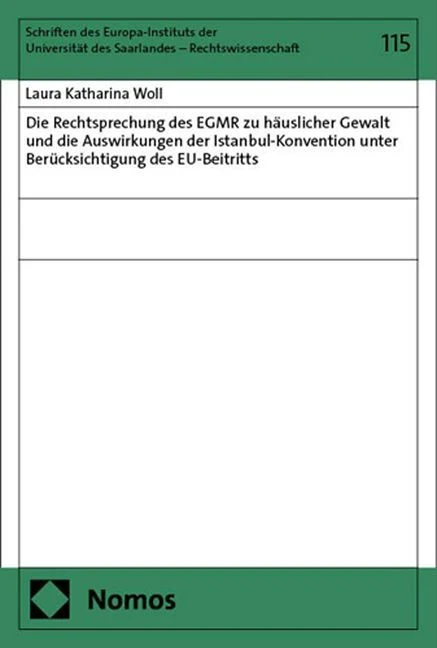 Die Rechtsprechung des EGMR zu häuslicher Gewalt und die Auswirkungen der Istanbul-Konvention