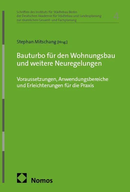 Bauturbo für den Wohnungsbau und weitere Neuregelungen