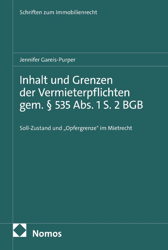 Inhalt und Grenzen der Vermieterpflichten gem. § 535 Abs. 1 S. 2 BGB