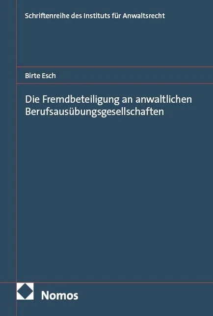 Die Fremdbeteiligung an anwaltlichen Berufsausübungsgesellschaften