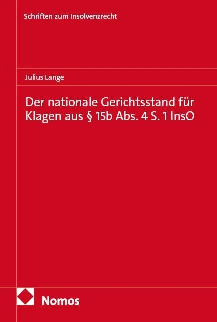 Der nationale Gerichtsstand für Klagen aus § 15b Abs. 4 S. 1 InsO