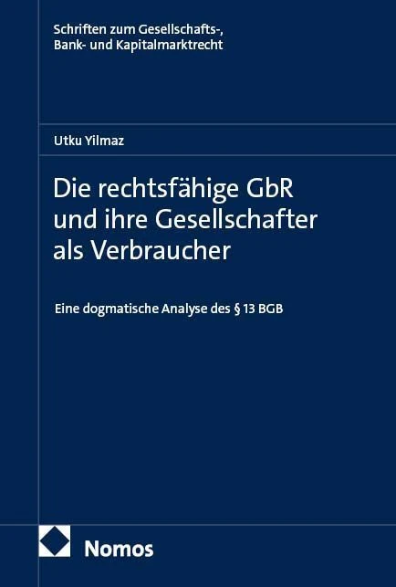 Die rechtsfähige GbR und ihre Gesellschafter als Verbraucher