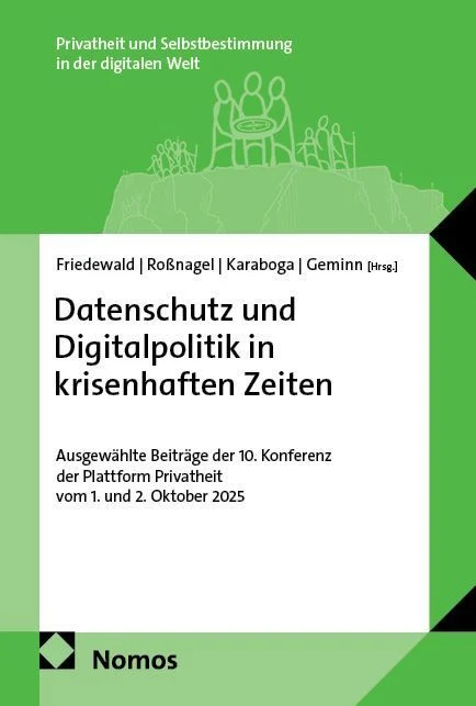 Datenschutz und Digitalpolitik in krisenhaften Zeiten