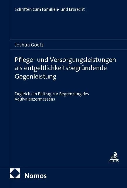 Pflege- und Versorgungsleistungen als entgeltlichkeitsbegründende Gegenleistung