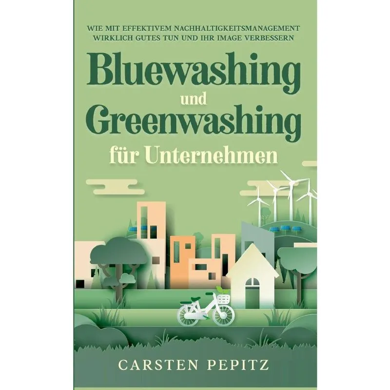 Bluewashing und Greenwashing für Unternehmen