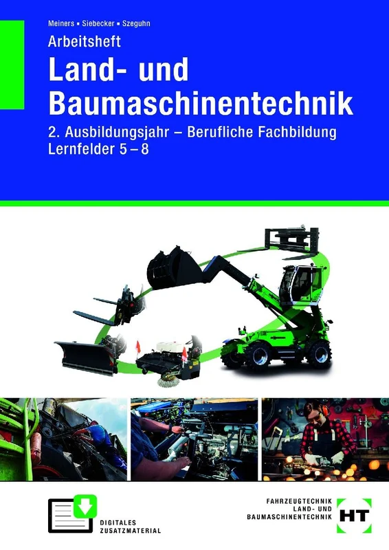 Arbeitsheft Land- und Baumaschinentechnik 2. Ausbildungsjahr