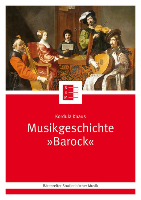 Musikgeschichte "Barock" 24 24 Baerenreiter Studienbuecher Musik