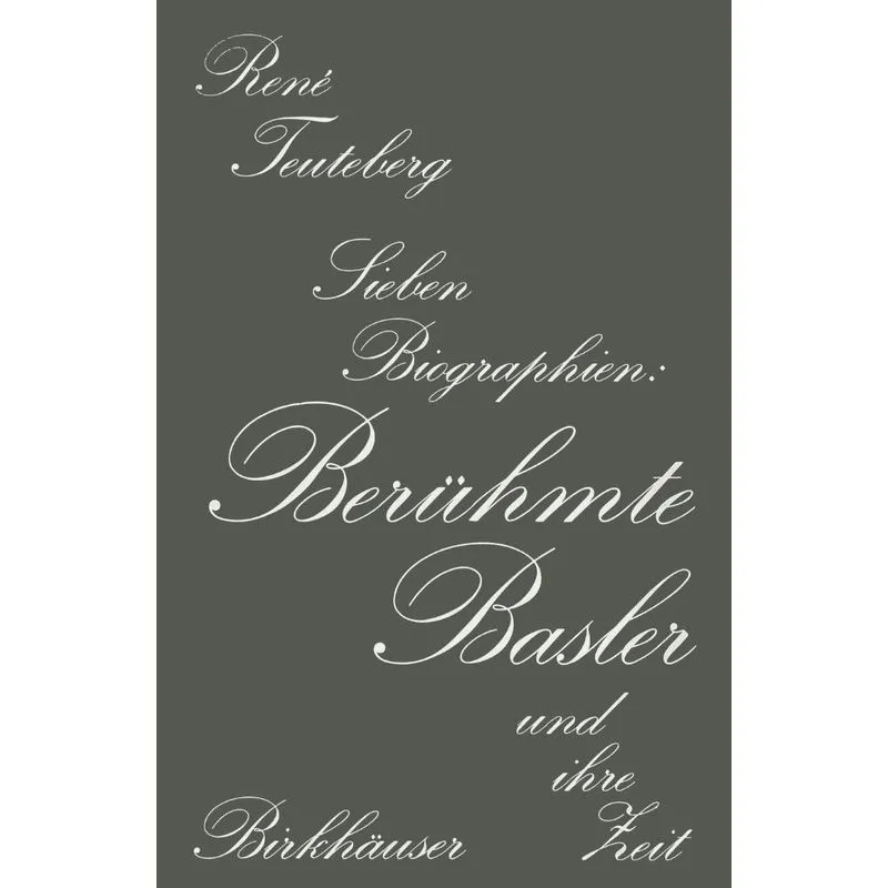 Beruhmte Basler Und Ihre Zeit