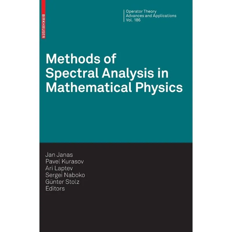 Methods of Spectral Analysis in Mathematical Physics