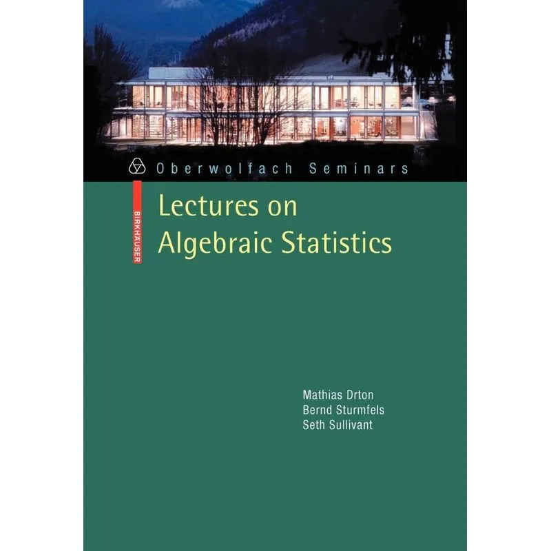 Lectures on Algebraic Statistics
