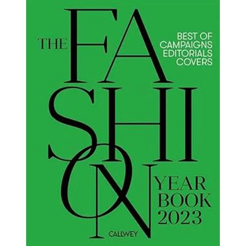 The Fashion Yearbook 2023: Best of Campaigns, Editorials and Covers