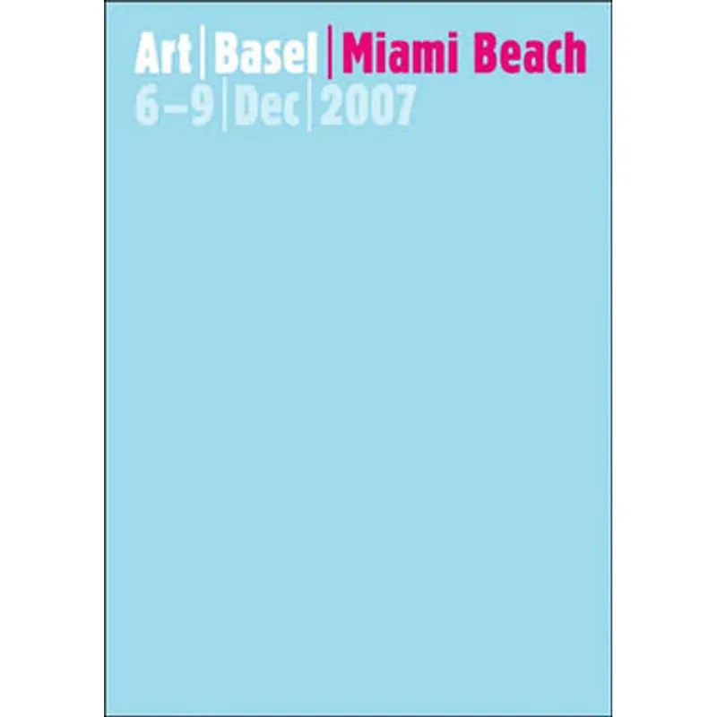 ART BASEL MIAMI BEACH 2007