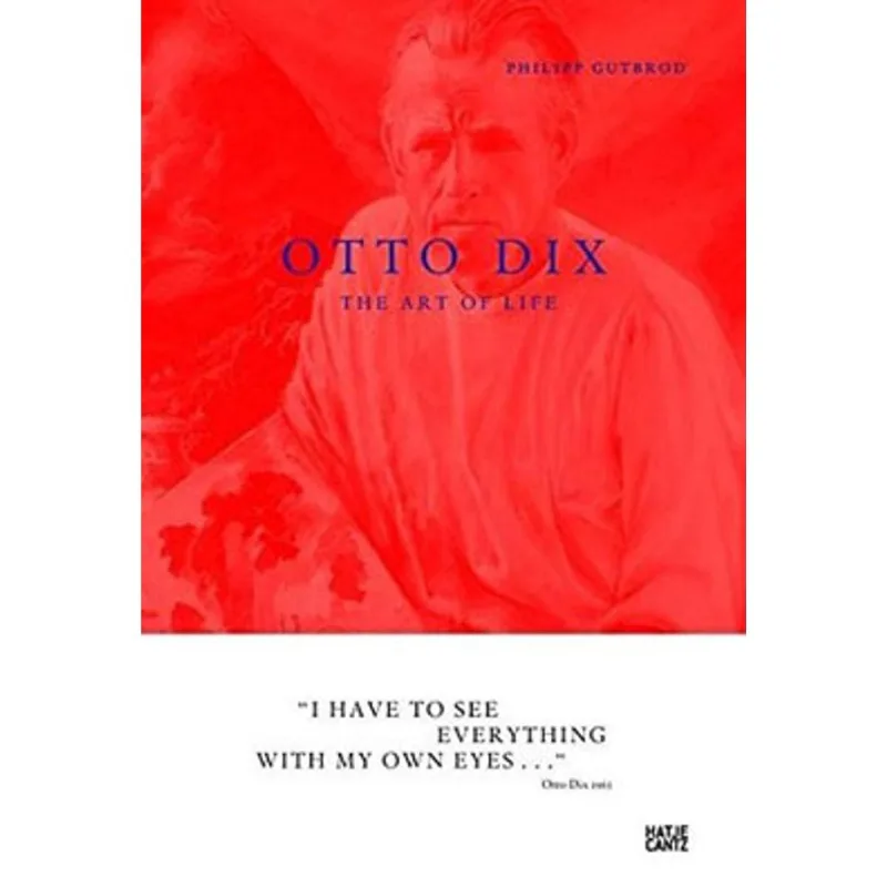 OTTO DIX - THE ART OF LIFE
