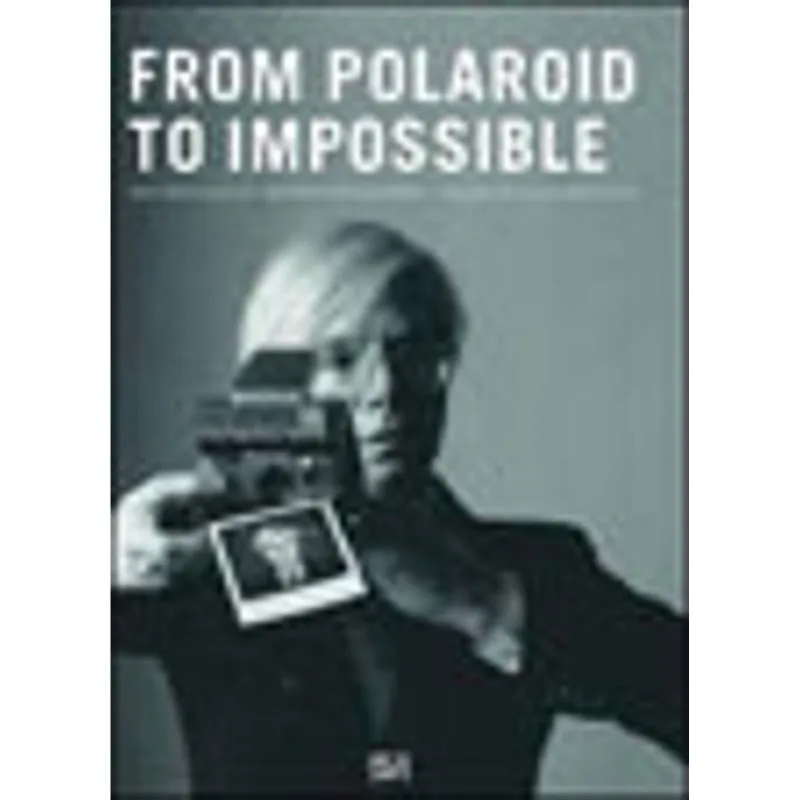 FROM POLAROID TO IMPOSSIBLE - THE WESTLICHT COLLECTION