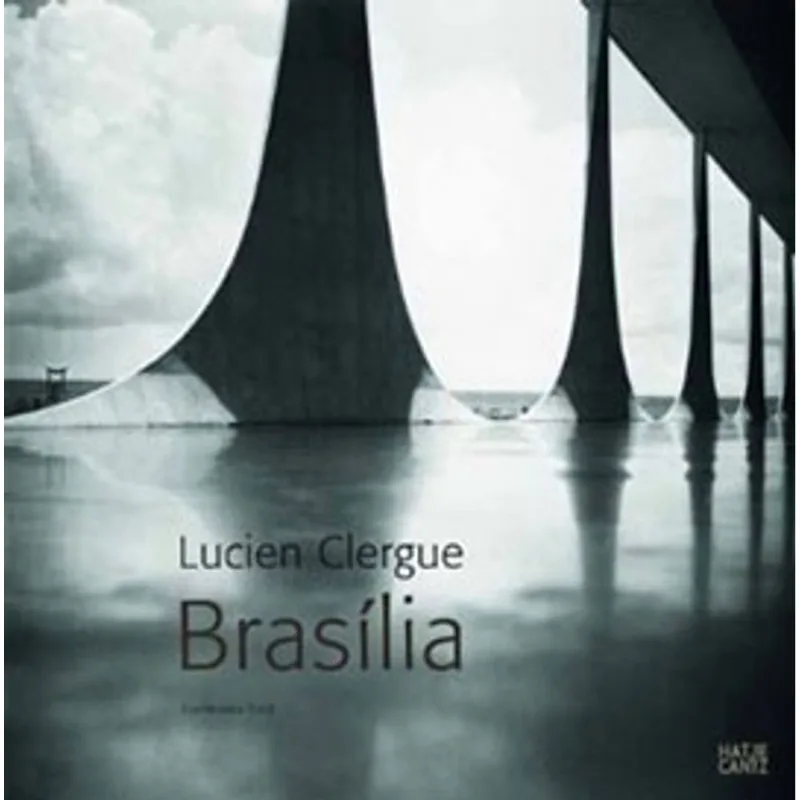 BRASILIA - LUCIEN CLERGUE