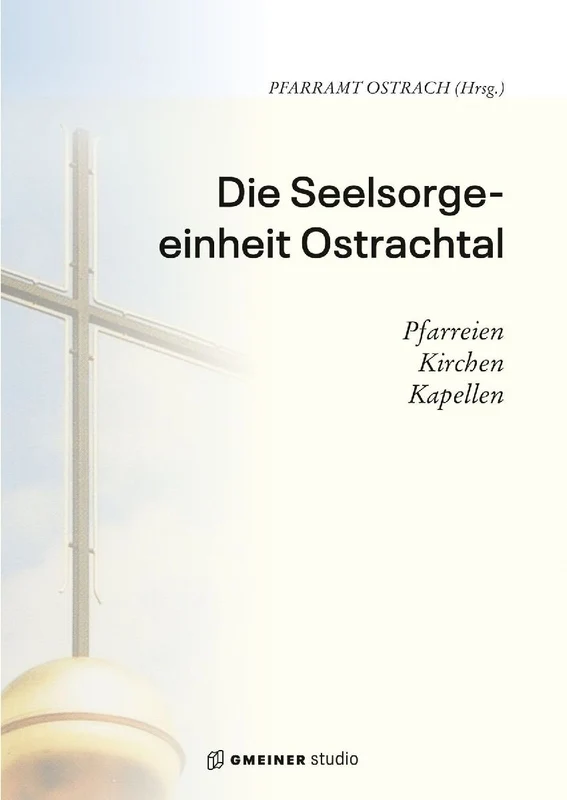 Die Seelsorgeeinheit Ostrachtal