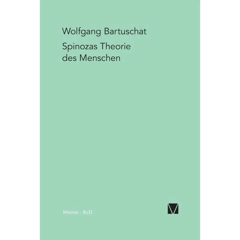 Spinozas Theorie des Menschen