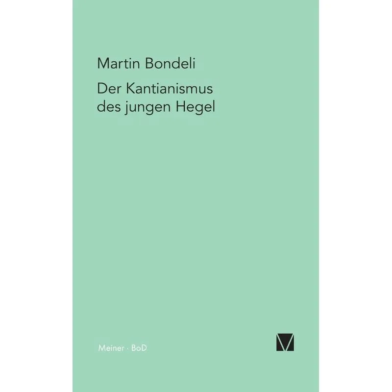 Der Kantianismus des jungen Hegel