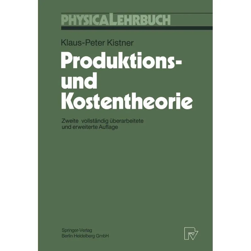 Produktions- und Kostentheorie. Produktions- und Kostentheorie