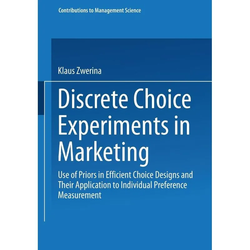 Discrete Choice Experiments in Marketing