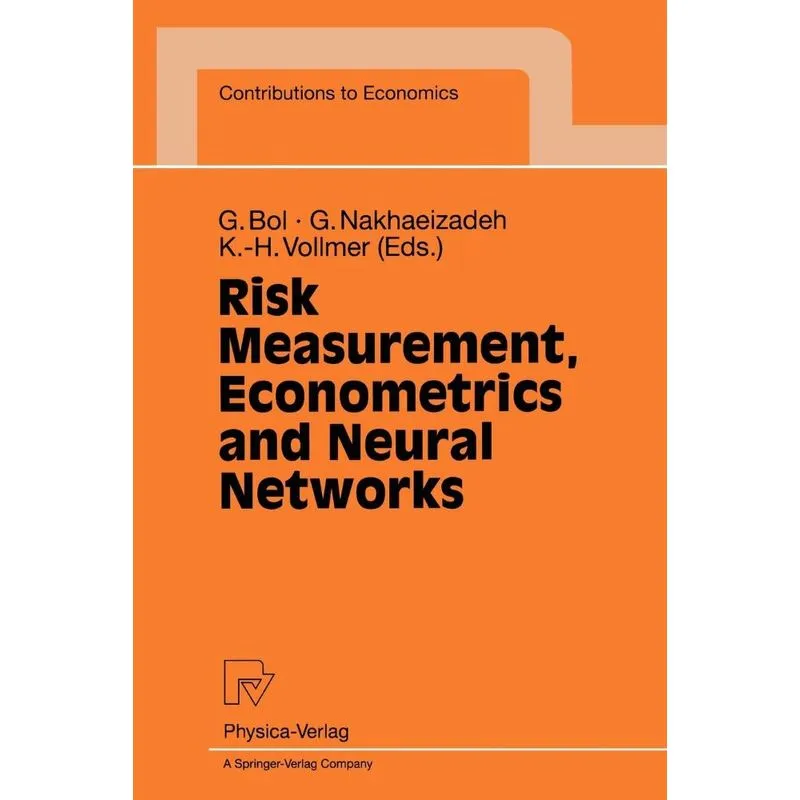 Risk Measurement, Econometrics and Neural Networks