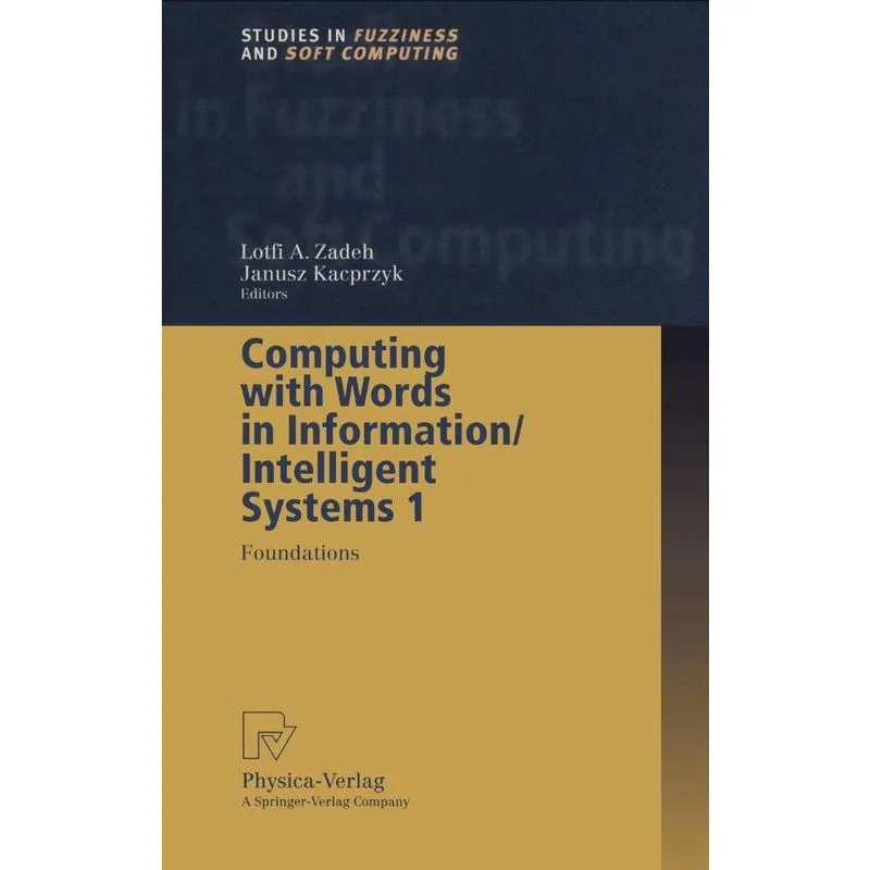 Computing with Words in Information/Intelligent Systems 1