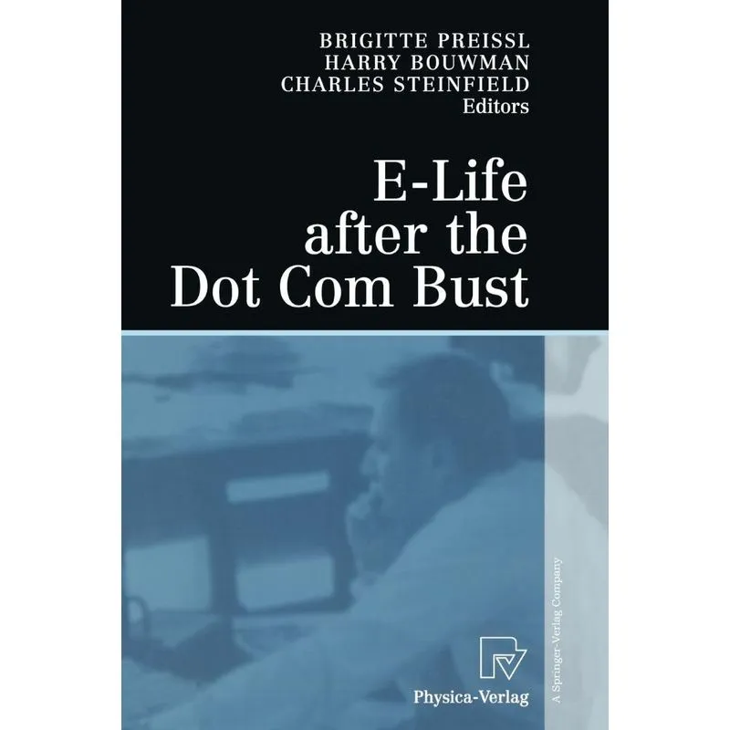 E-Life after the Dot Com Bust