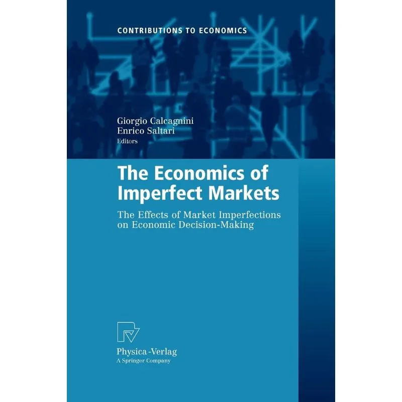 The Economics of Imperfect Markets