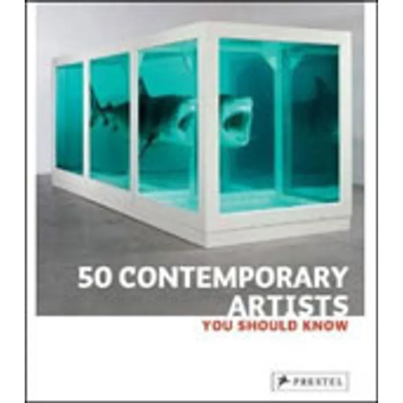 50 CONTEMPORARY ARTISTS YOU SHOULD KNOW