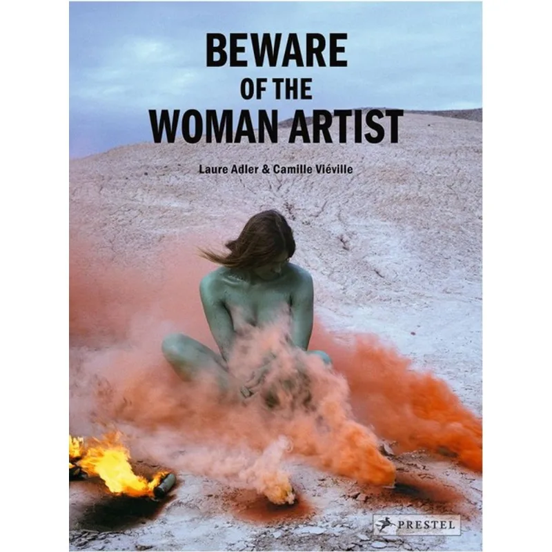 BEWARE OF THE WOMAN ARTIST