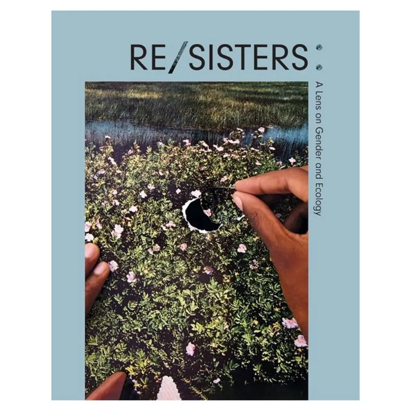 RE/SISTERS