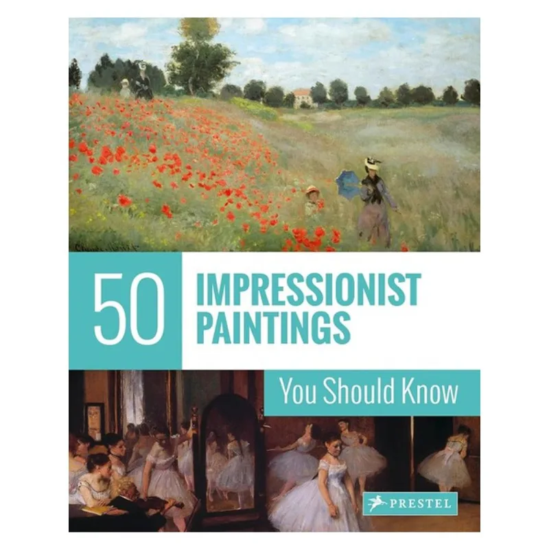 50 IMPRESSIONIST PAINTINGS YOU SHOULD KNOW