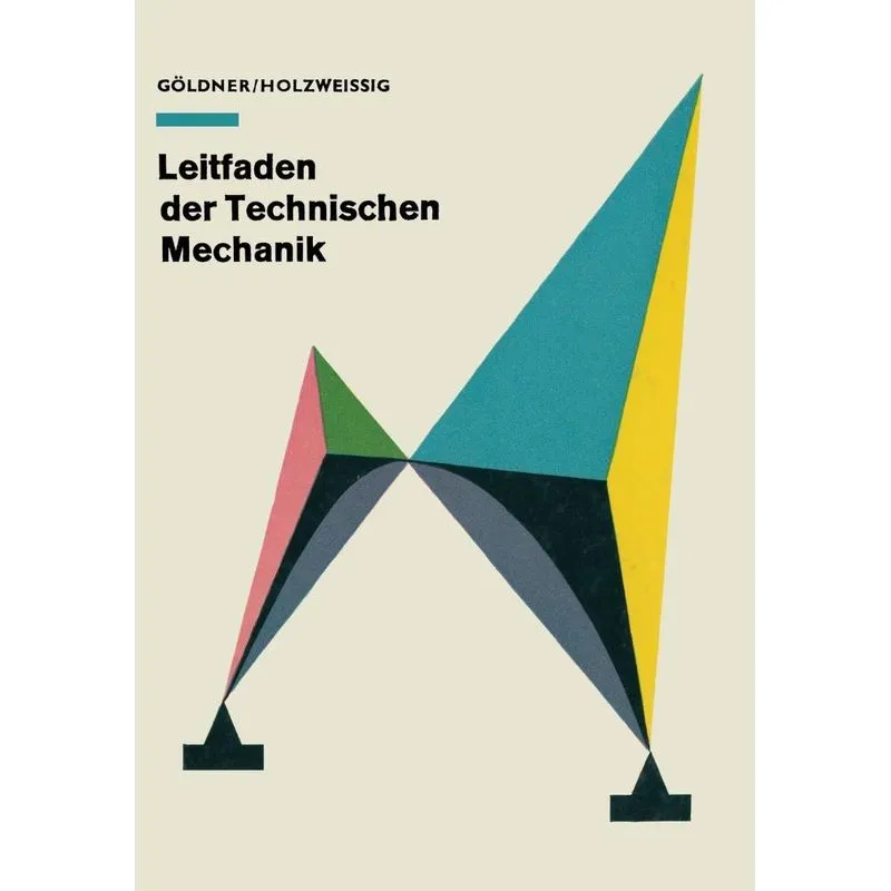 Leitfaden Der Technischen Mechanik